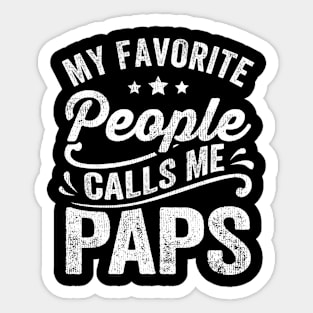 My Favorite People Calls Me Paps Sticker